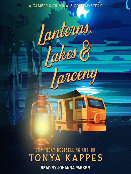 Title details for Lanterns, Lakes, & Larceny by Tonya Kappes - Wait list